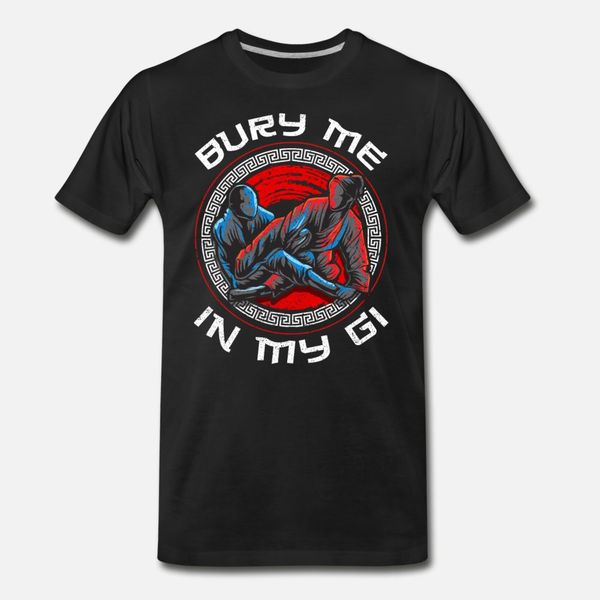 

bury me in my gi brazil jiu jitsu mma martial arts t shirt men character short sleeve o-neck letters anti-wrinkle humor summer style shirt