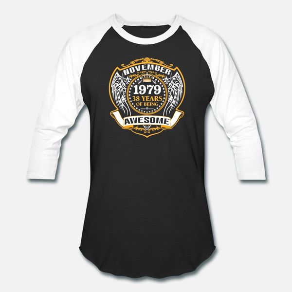 

1979 38 years of being awesome november t shirt men designs 100% cotton s-3xl letter gift fashion spring autumn cool shirt