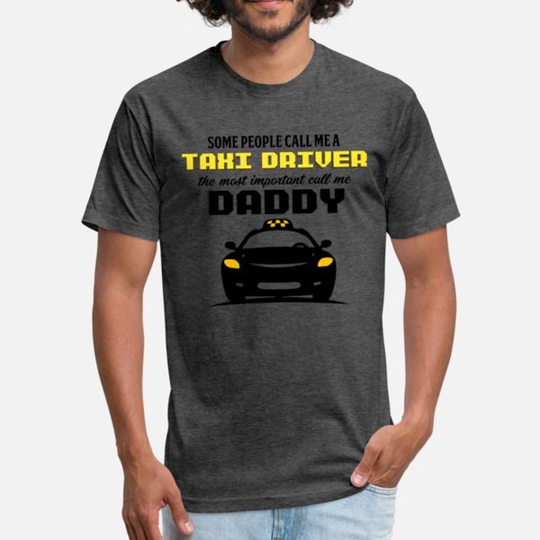 

taxi driver some people call me a taxi driver t shirt men printed short sleeve round collar standard interesting basic summer family shirt
