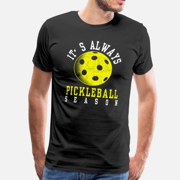 

always pickleball season hockey t shirt men printed short sleeve o-neck kawaii famous humor summer style standard shirt