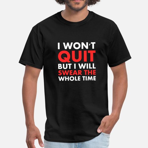 

i won t quit but i will swear funny gym t shirt men fitness cotton plus size 3xl letter fitness building summer style leisure shirt