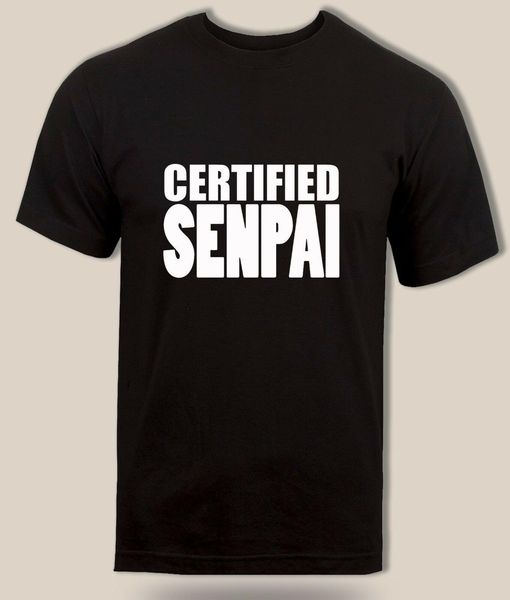 

certified senpai t-shirt, teacher or master, dope shirt anime & japanese culture 2019 fashion cotton custom tees