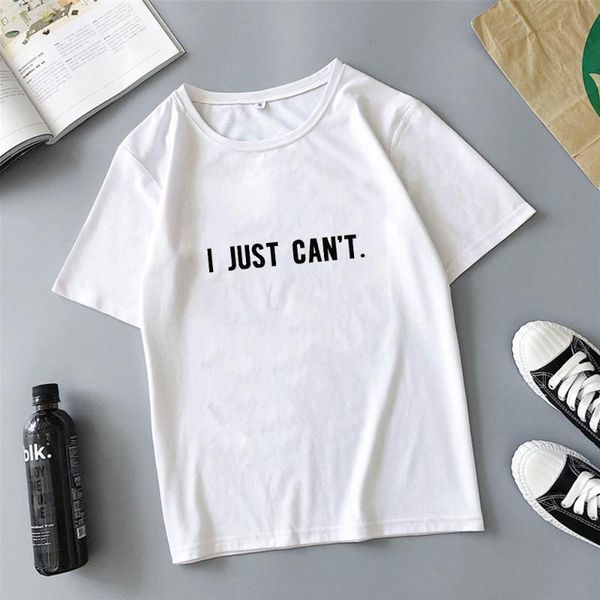 

women's t-shirt i just can't letter print korean women t-shirts white short sleeve harajuku casual tshirt lady oversized t shirt