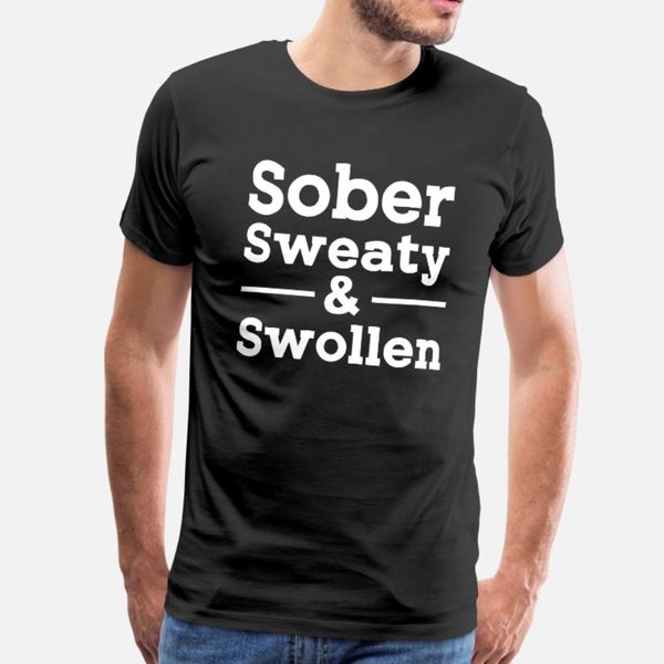

sober sweaty and swollen t shirt men sunlight tee shirt euro size s-3xl normal sunlight funny casual summer cool shirt