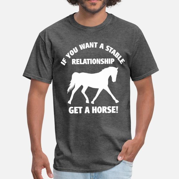 

ladies novelty if you want a stable relationship g t shirt men printed cotton crew neck male fitness new style spring letters shirt