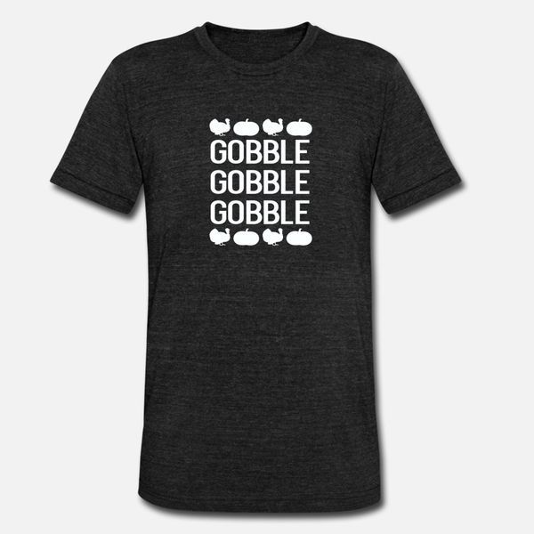 

gobble gobble gobble turk t shirt men customize 100% cotton o neck clothing cute humor spring cool shirt