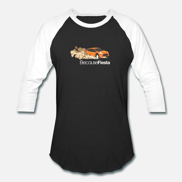 

because fiesta cool rally racing and rallycross t t shirt men printing 100% cotton s-3xl outfit fitness humor summer style novelty shirt