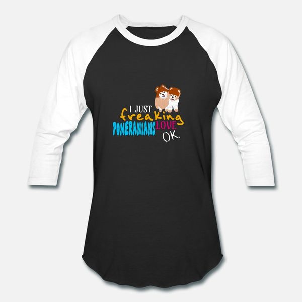 

i just freaking love pomeranians ok t shirt men design tee shirt s-xxxl basic solid interesting new style summer original shirt