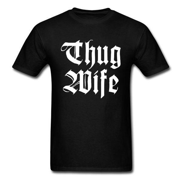 

cool tshirts latest round collar thug wife 100% cotton men tees printed short sleeve sweatshirts nice ing