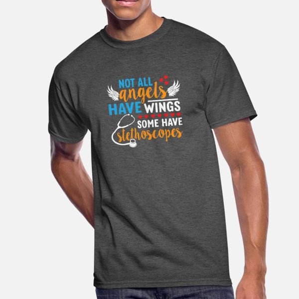 

not all angels have wings some have stethoscopes t shirt men customized tee shirt euro size s-3xl letters fitness fashion novelty shirt