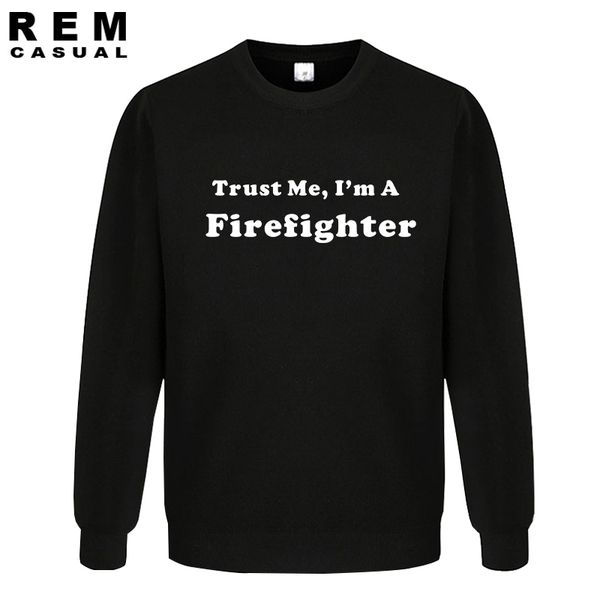 

new style trust me i'm a firefighter funny fireman fire rescue men casual hoodies, sweatshirts