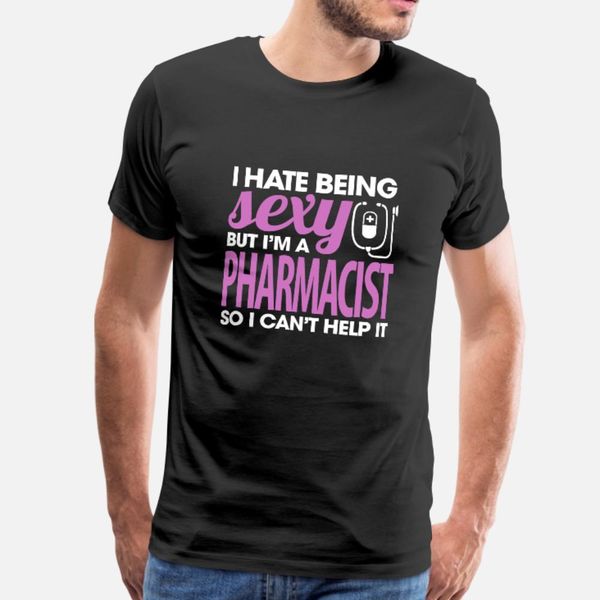 

фармацевт i hate будучи sexy но я м а pharmac тенниска мужчины персонализированные 100% хлопок s-3xl мужской фитнес моды летний стиль фотогр