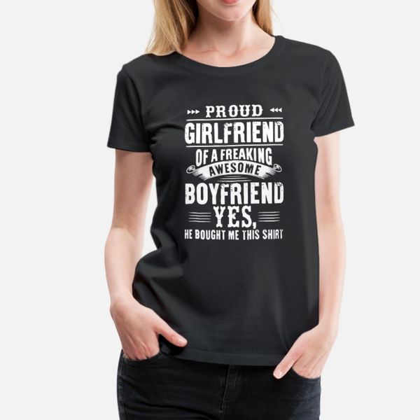 

proud girlfriend of a freaking awesome boyfriend t shirt men print cotton s-xxxl original fit new fashion spring autumn pictures shirt