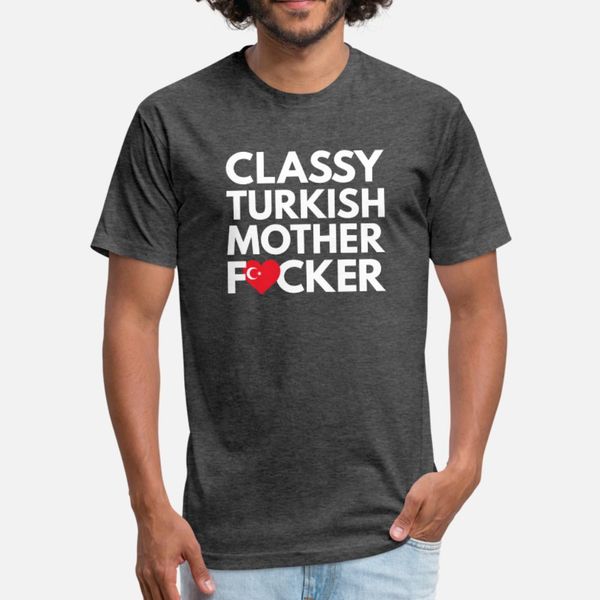 

i am classy turkish mother focker t shirt men customize tee shirt size s-3xl formal graphic basic summer style vintage shirt