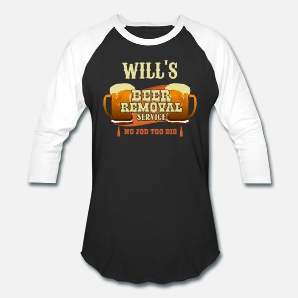 

will's beer removal service no job too test titl t shirt men customized short sleeve euro size s-3xl pattern sunlight casual spring shi