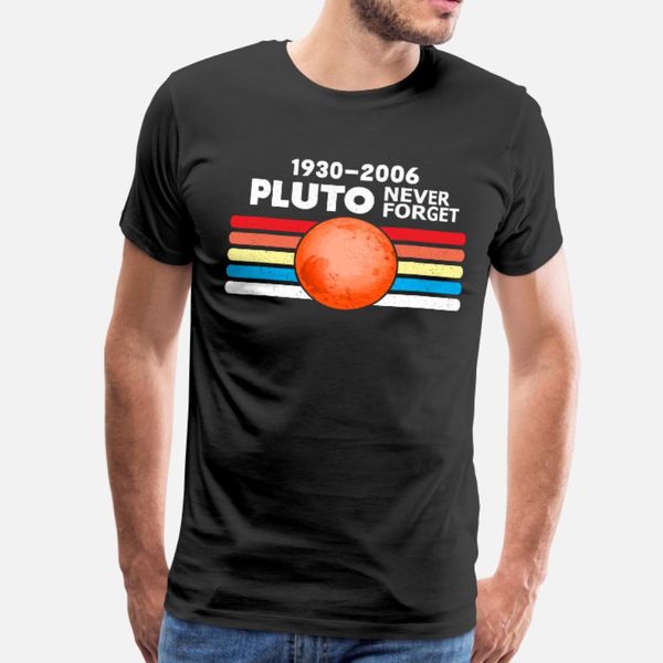 

pluto never forget earth funny space science t shirt men anti-wrinkle cotton size s-3xl clothing anti-wrinkle funny summer style original
