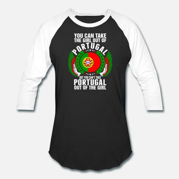

you can take the girl out of portugal t shirt men custom 100% cotton round neck trend graphic funny casual summer style trend shirt