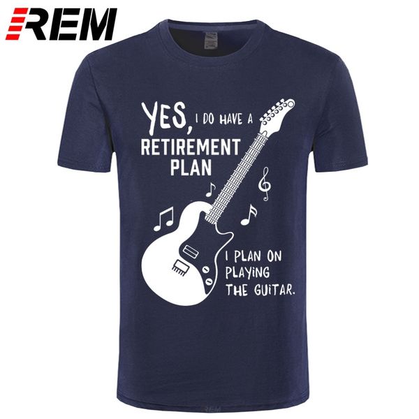 

i do have a retirement plan i plan on playing the guitar funny music t shirt camisas hombre anime tshirt summer print casual rem