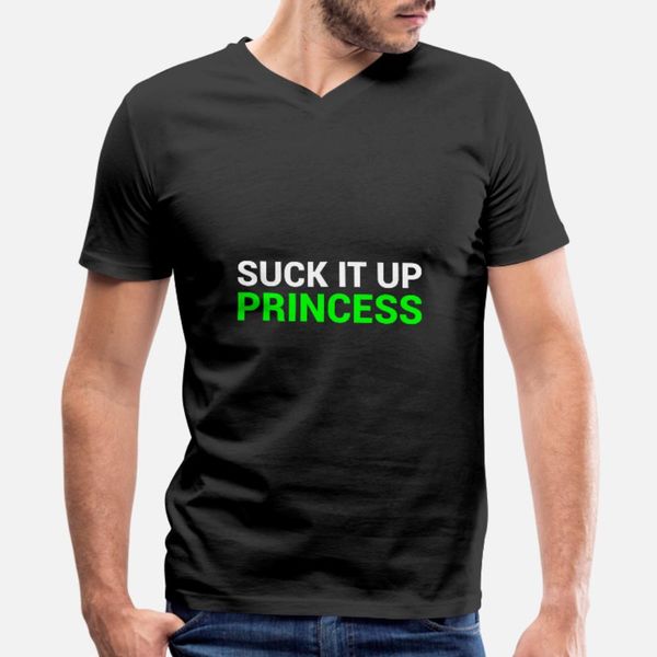 

suck it up princess t shirt men designer short sleeve s-xxxl natural famous funny casual summer style natural shirt