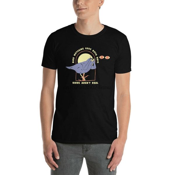 

bird watching goes both ways - bird arent real t-shirt