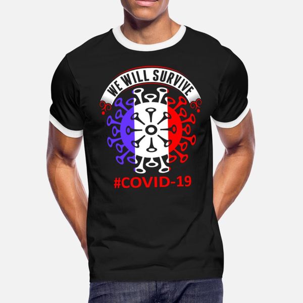 

we will survive covid 19 france t shirt men character cotton s-3xl original interesting new fashion spring original shirt