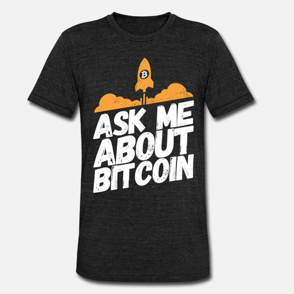 

bitcoin crypto cryptocurrency sayings ask me t shirt men character 100% cotton crew neck clothing fit basic spring autumn novelty shirt