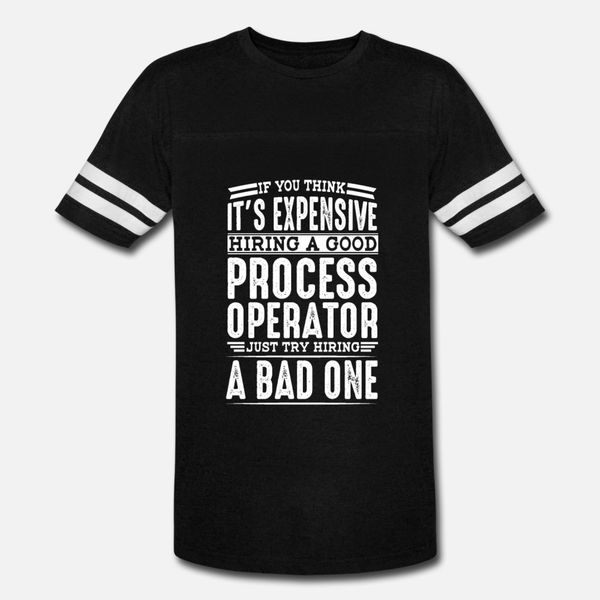 

hire good process operator vs a bad one t shirt men printed tee shirt euro size s-3xl clothing graphic new fashion spring natural shirt