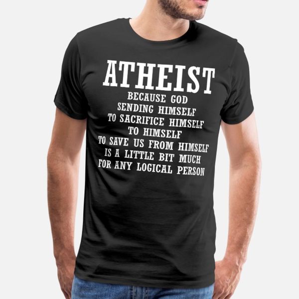 

atheist because god sending himself to sacrifice h t shirt men knitted cotton s-xxxl vintage famous comical spring autumn leisure shirt