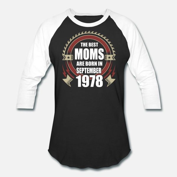 

the moms are born in september 1978 t shirt men create short sleeve size s-3xl vintage fitness fashion spring autumn original shirt