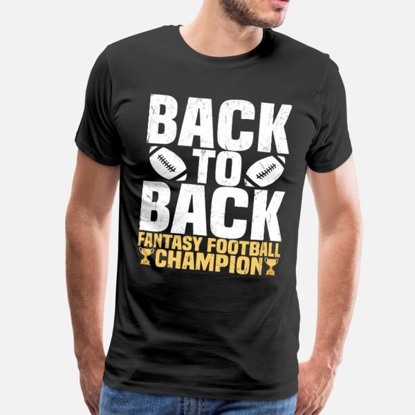 

back to back fantasy football champion t shirt men interesting tee shirt round collar interesting authentic summer kawaii