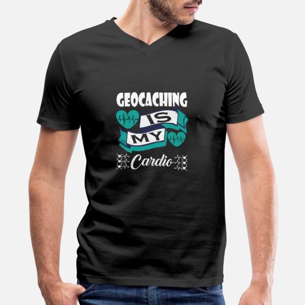 

geocaching is my cardio t shirt men customized tee shirt s-3xl original famous breathable summer style letters shirt