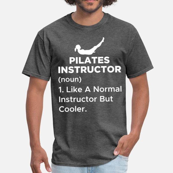 

funny pilates instructor cooler t shirt men customized 100% cotton o neck clothing loose basic summer family shirt