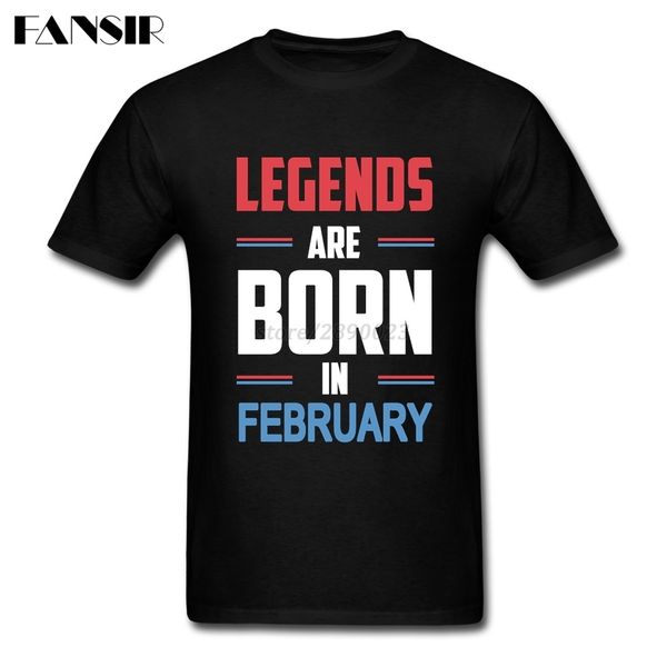 

plus size legends are born in february tshirt for men short sleeve o neck men t shirt group clothes