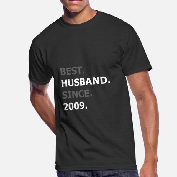 

husband since 2009 t shirt men customize tee shirt crew neck letter fit basic spring unique shirt