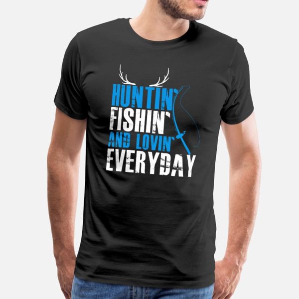 

fishing hunting and loving the day quote t shirt men loose tee shirt plus size 3xl loose fashion summer style letter shirt