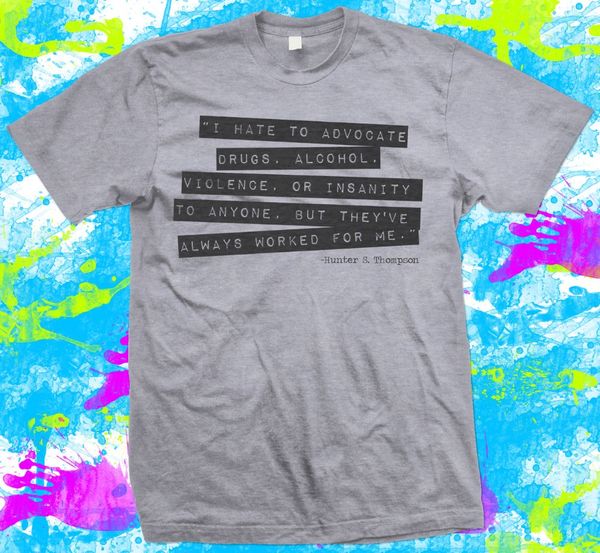 

томпсон цитата мужская мода 2019 летняя hip поп смешные t-shirt летняя майка homme t shirt designer