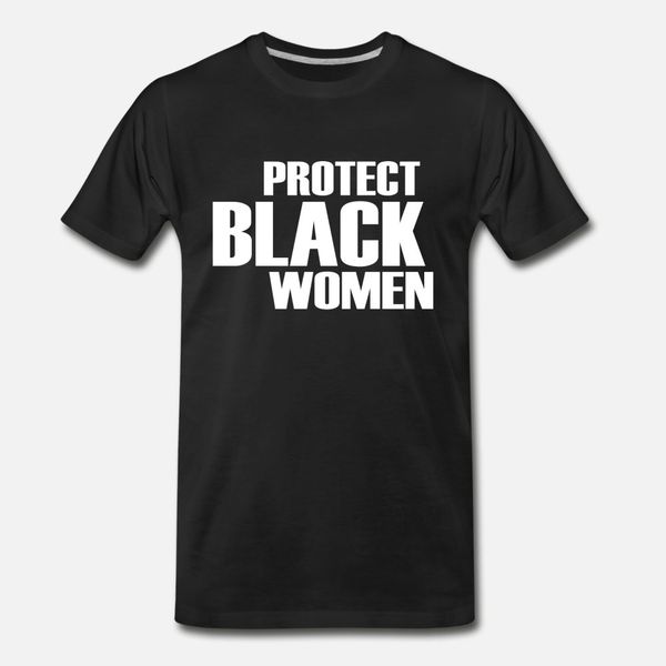 

protect black women t shirt men дизайн tee shirt o-образный вырез уникального интересная комфортное лето шаблона стиль рубашка
