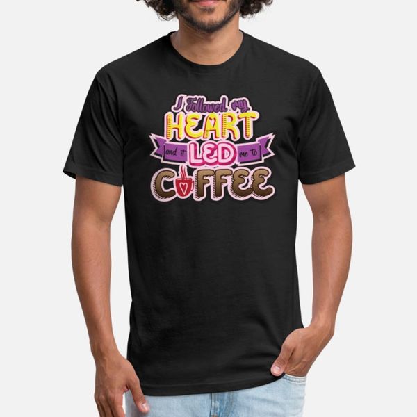 

colorful typography followed heart led to coffee t shirt men designing short sleeve plus size 3xl fit interesting funny summer family shirt