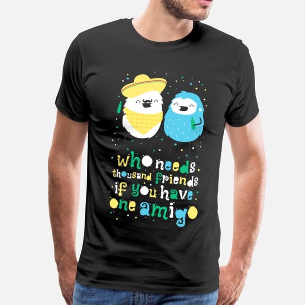 

amigos friends t shirt men design 100% cotton size s-3xl standard graphic breathable summer style trend shirt