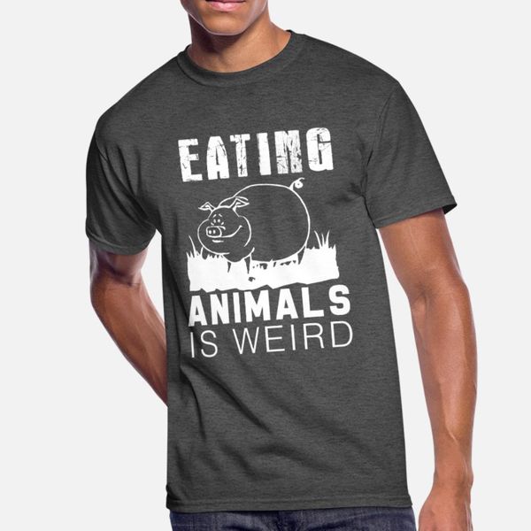 

eating animals is weird t shirt men customize 100% cotton plus size 3xl fit crazy funny casual spring outfit shirt
