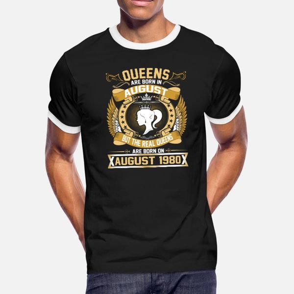 

real queens родился в августе 1980 тенниски мужчины размер на заказ с коротким рукавом s-3xl одежда сумасшедшей смешные повседневной весной, White;black