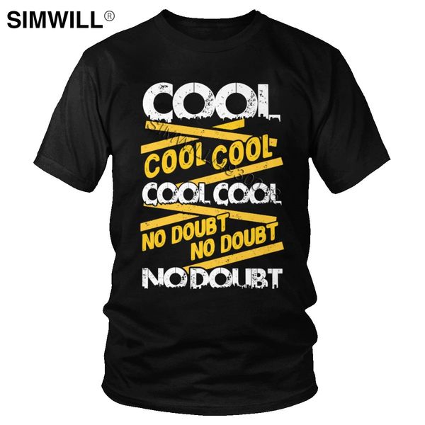 

cool no doubt t shirts mens casual short sleeve 100% cotton quote t-shirt brooklyn nine nine 99 jake peralta tees tshirts gift