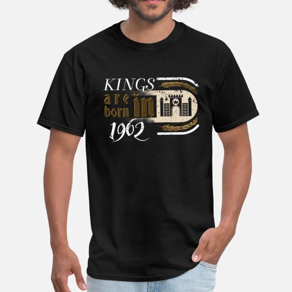 

gothic birthday kings castle born 1962 t shirt men customized cotton o-neck fit fitness basic spring letter shirt, White;black
