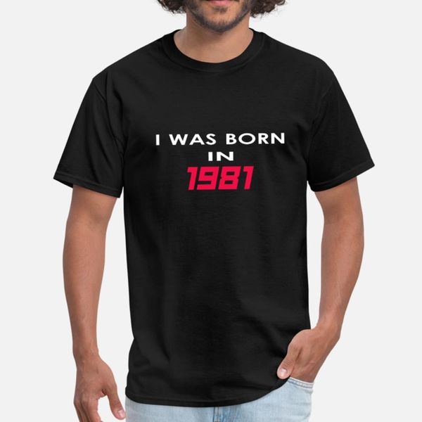 

я родился в 1981 тенниска мужчин вязаная футболка s-xxxl костюм интересный смешной spring vintage рубашка, White;black