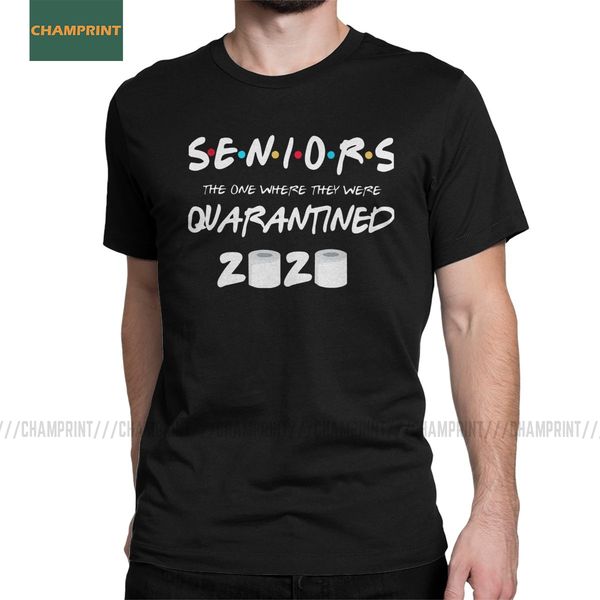 

senior 2020 the one where they are quarantined t shirt men cotton t-shirt toilet paper social distancing tees short sleeve