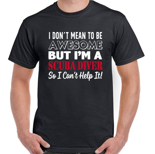 

i mean be awesome - scuba diver mens funny t-shirt dive equipment gear