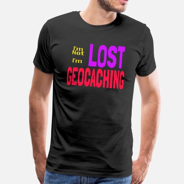 

geocacher i'm not lost i'm geocaching t shirt men printed tee shirt s-xxxl standard gift fashion spring family shirt