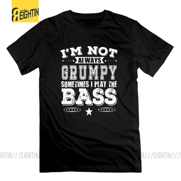 

бас-гитары бас-плеер не всегда сварливый иногда я играть на басу футболки мужской футболки тис короткие рукава очищенный хлопок