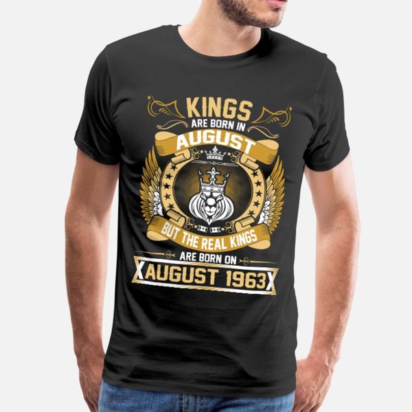

the real kings are born on august 1963 t shirt men design 100% cotton size s-3xl kawaii loose humor summer style pictures shirt