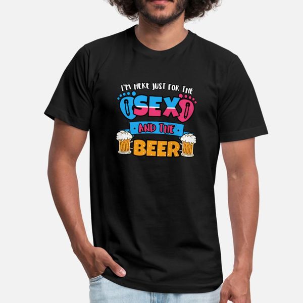 

i m just here for the and beer t shirt men customized short sleeve size s-3xl fit fit fashion summer style original shirt